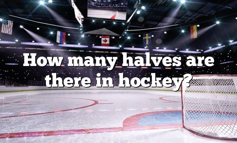 How many halves are there in hockey?