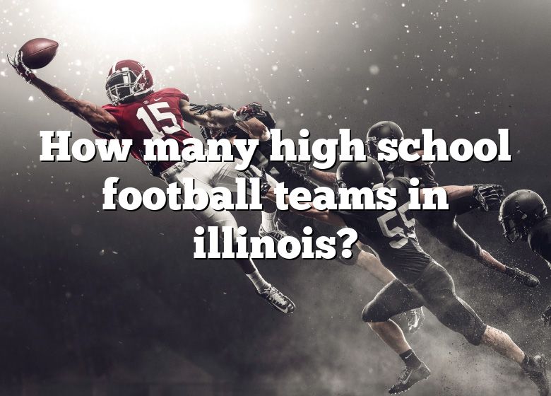 how-many-high-school-football-teams-in-illinois-dna-of-sports