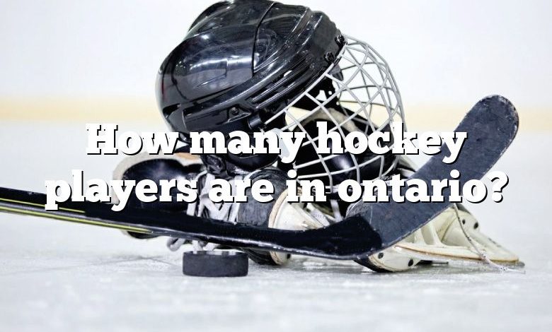 How many hockey players are in ontario?