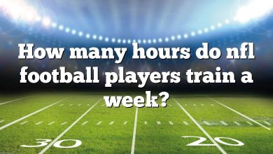 How many hours do nfl football players train a week?