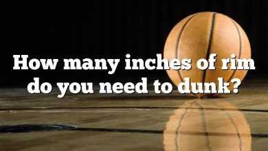 How many inches of rim do you need to dunk?