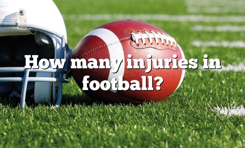 How many injuries in football?