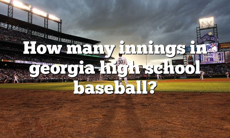 How many innings in georgia high school baseball?