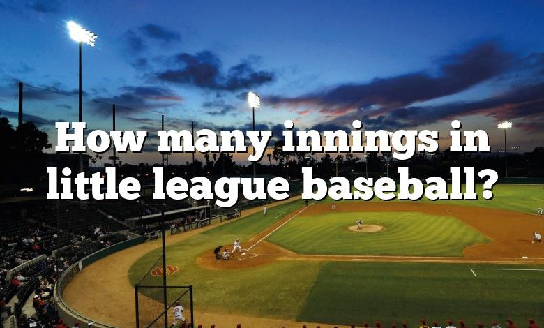 How many innings in little league baseball?