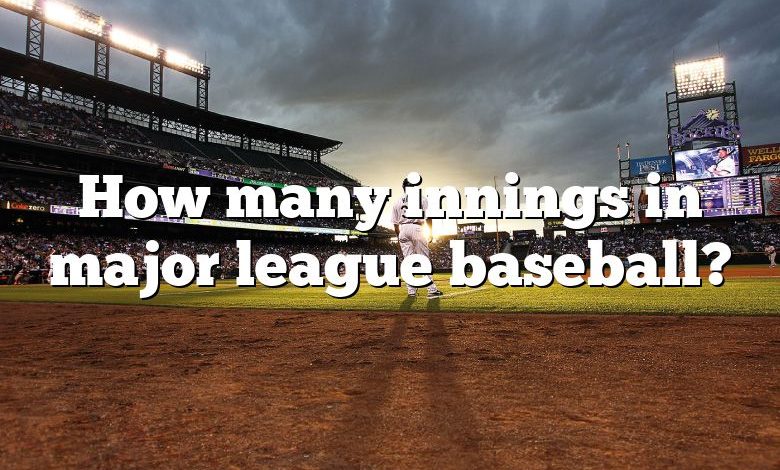 How many innings in major league baseball?