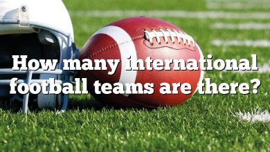 How many international football teams are there?