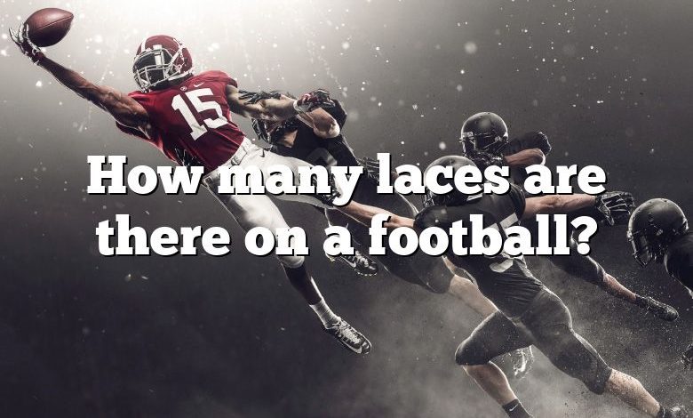 How many laces are there on a football?