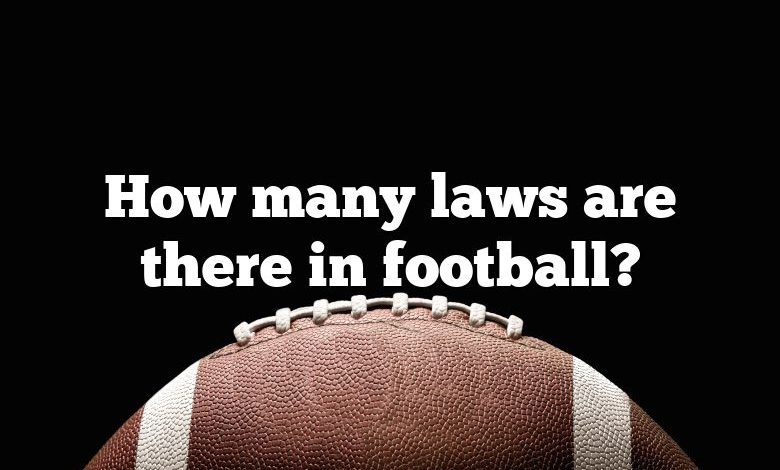 How many laws are there in football?