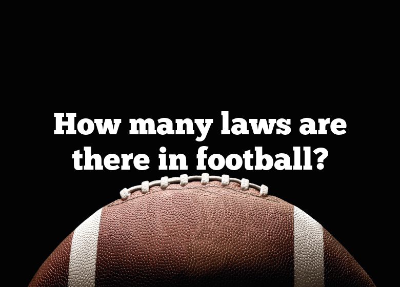 how-many-laws-are-there-in-football-dna-of-sports