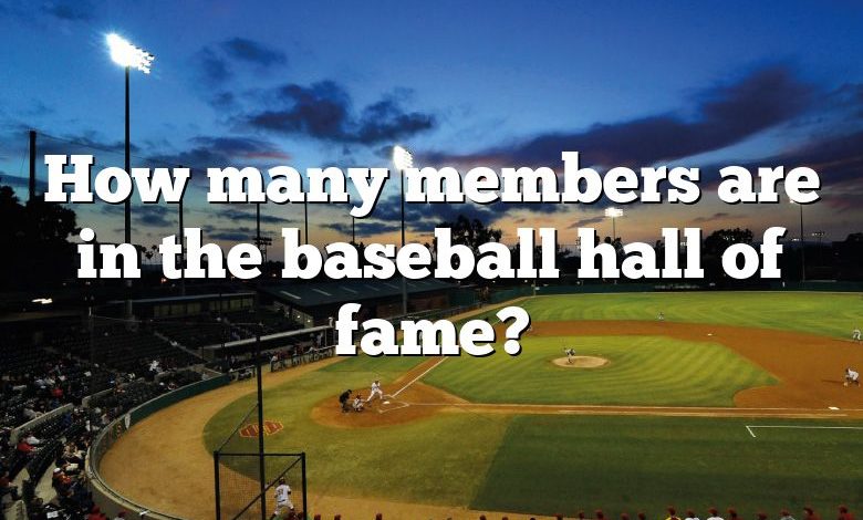 How many members are in the baseball hall of fame?