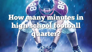 How many minutes in high school football quarter?