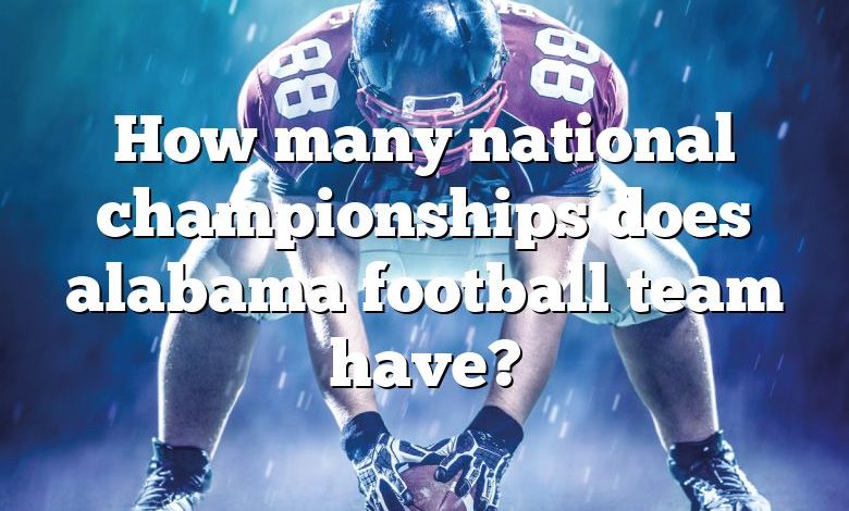 How many national championships does alabama football team have?