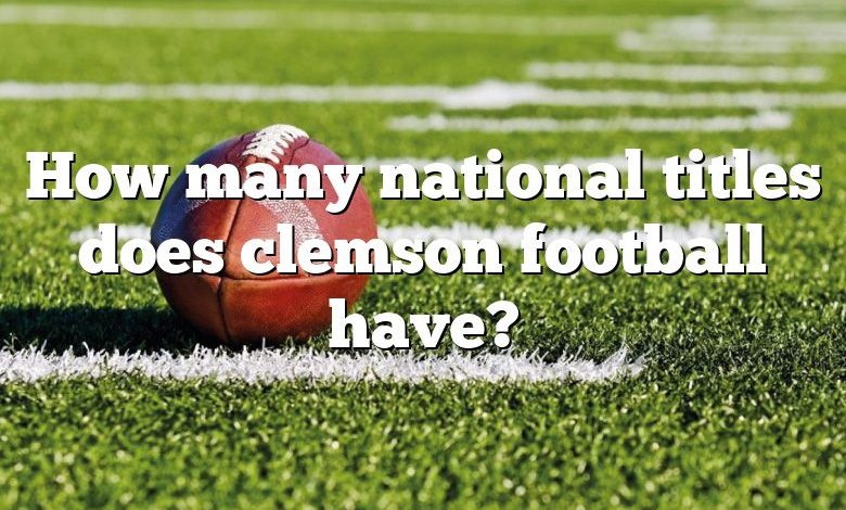 How many national titles does clemson football have?