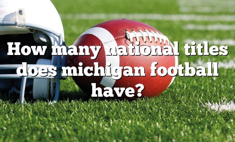 How many national titles does michigan football have?