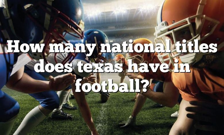 How many national titles does texas have in football?