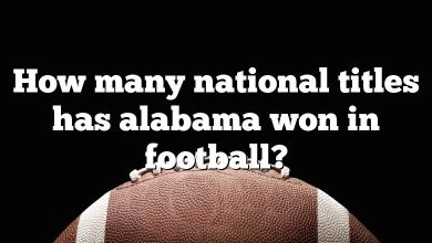 How many national titles has alabama won in football?