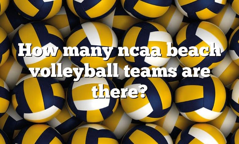 How many ncaa beach volleyball teams are there?