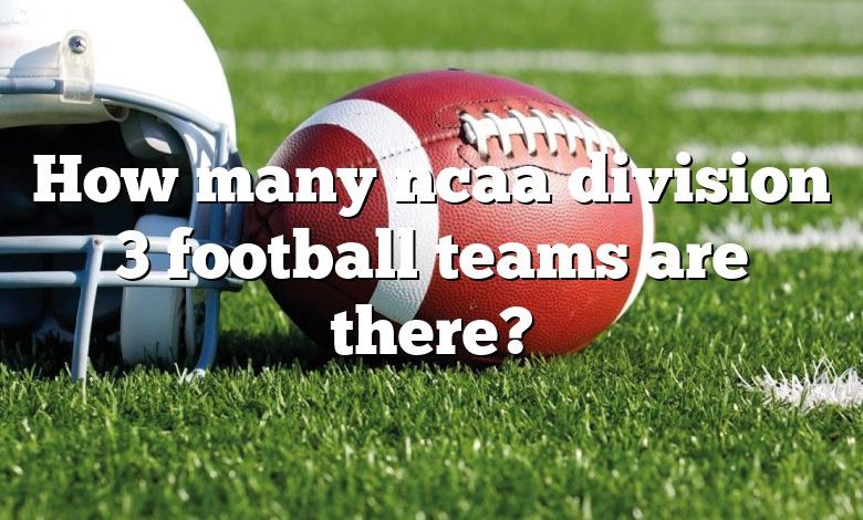 How many ncaa division 3 football teams are there?