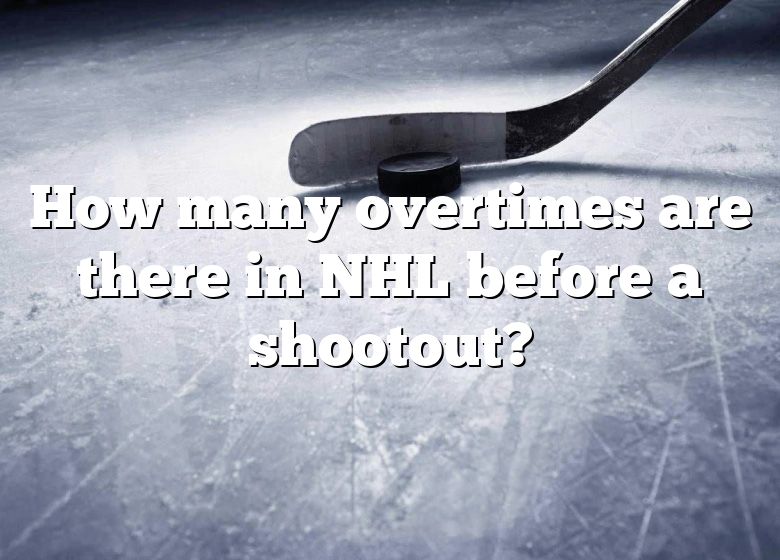 how-many-overtimes-are-there-in-nhl-before-a-shootout-dna-of-sports