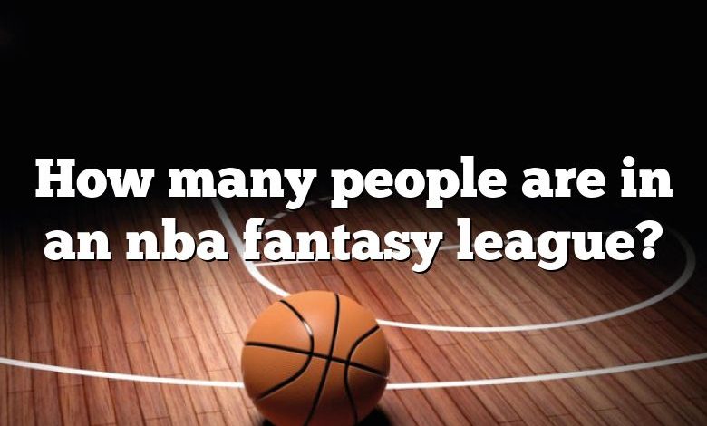 How many people are in an nba fantasy league?