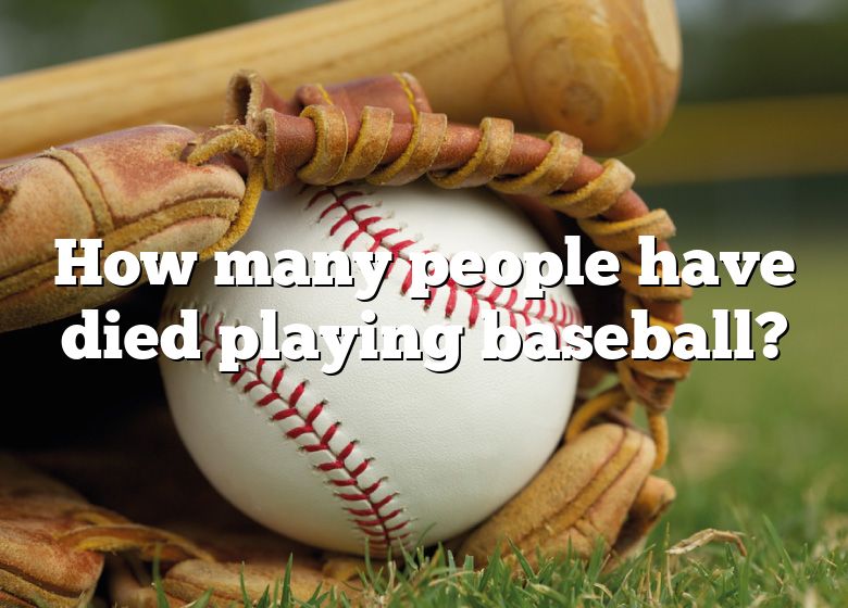 how-many-people-have-died-playing-baseball-dna-of-sports