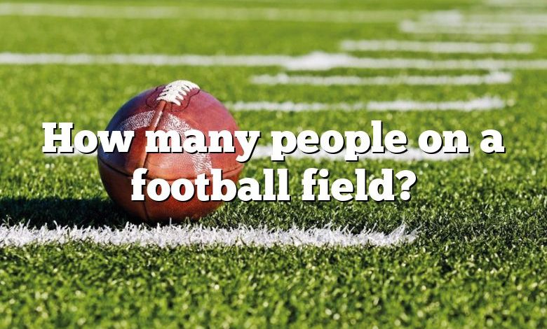 How many people on a football field?