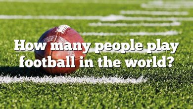 How many people play football in the world?