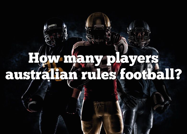 how-many-players-australian-rules-football-dna-of-sports