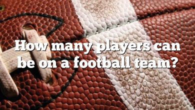 How many players can be on a football team?