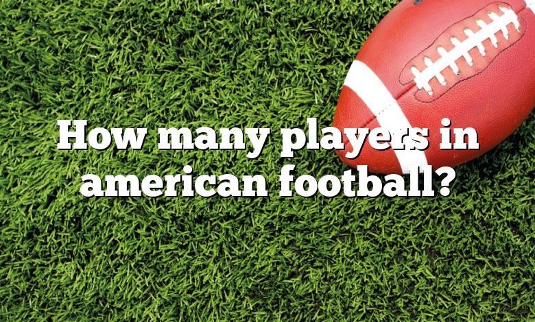 How many players in american football?