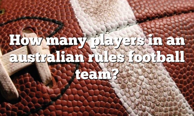 How many players in an australian rules football team?