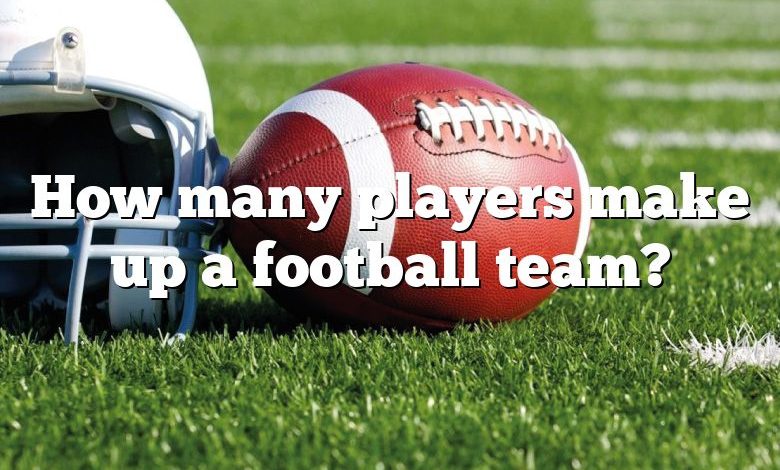 How many players make up a football team?