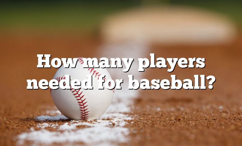 How many players needed for baseball?