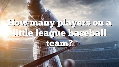 How many players on a little league baseball team?