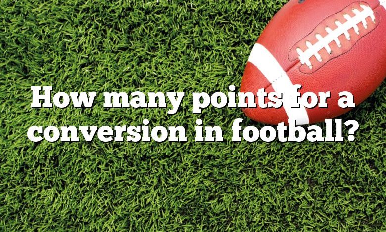 How many points for a conversion in football?