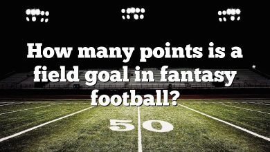 How many points is a field goal in fantasy football?