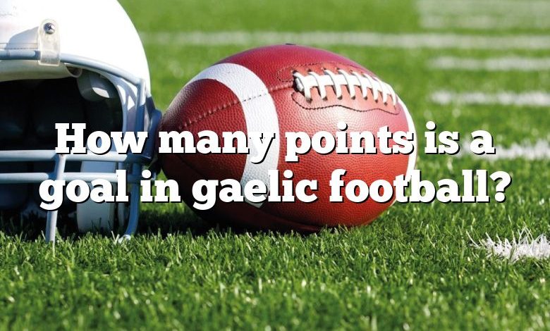 How many points is a goal in gaelic football?