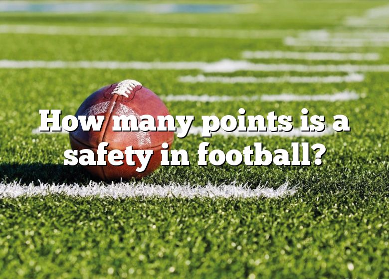 how-many-points-is-a-safety-in-football-dna-of-sports