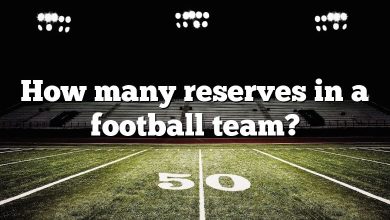 How many reserves in a football team?