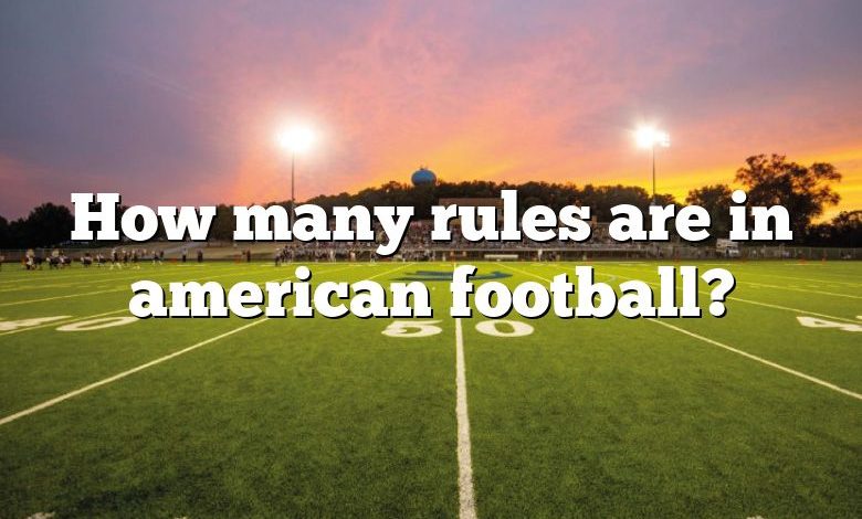 How many rules are in american football?