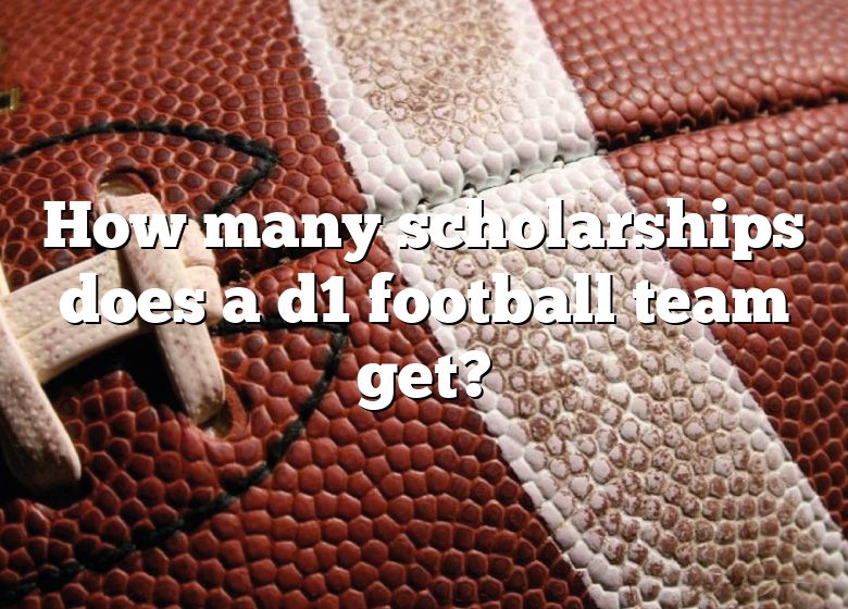 how-many-scholarships-does-a-d1-football-team-get-dna-of-sports