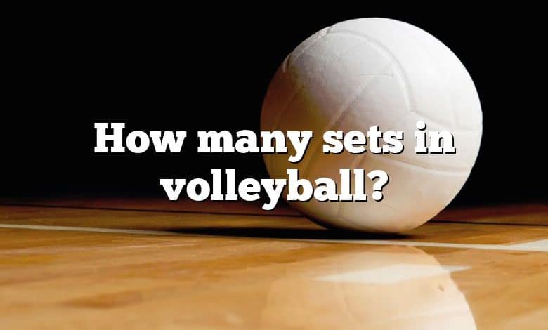 How many sets in volleyball?
