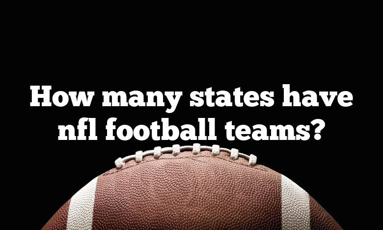 How many states have nfl football teams?