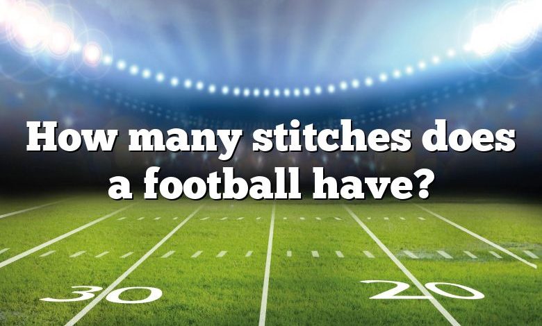 How many stitches does a football have?