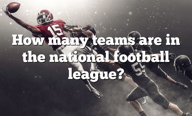 How many teams are in the national football league?