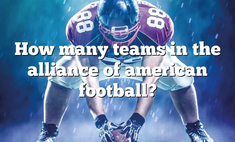 How many teams in the alliance of american football?