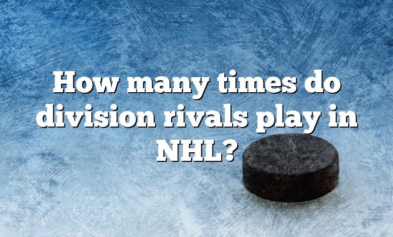 How many times do division rivals play in NHL?