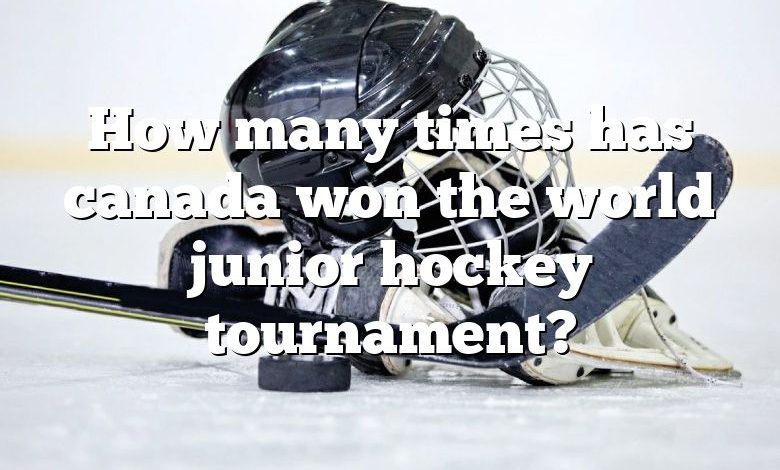 How many times has canada won the world junior hockey tournament?