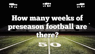 How many weeks of preseason football are there?