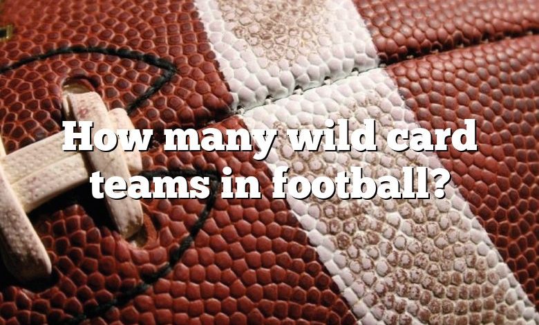 How many wild card teams in football?